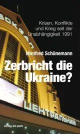  978-3-945187-96-8;Schünemann-Zerbricht-die-Ukraine.jpg - Bild