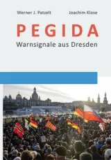  978-3-945363-46-1;Patzelt_Klose-Pegida - Warnsignale aus Dresden.jpg - Bild