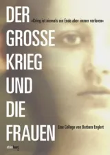  978-3-945400-42-5;Englert-Der große Krieg und die Frauen.jpg - Bild