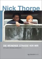  978-3-946046-20-2;Thorpe-Die weinende Straße vor mir.jpg - Bild