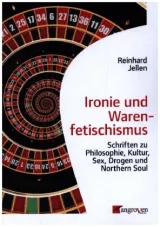  978-3-946946-31-1;Jellen-IronieUndWarenfetischismus.jpg - Bild