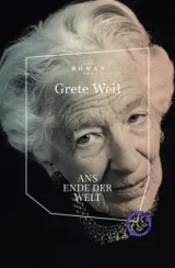  978-3-946990-61-1;Weil-Ans Ende der Welt.jpg - Bild