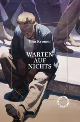 978-3-946990-73-4;Kromer-Warten auf Nichts.jpg - Bild