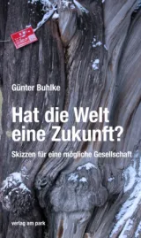  978-3-947094-79-0;Buhlke--HatDieWeltEineZukunft.jpg - Bild