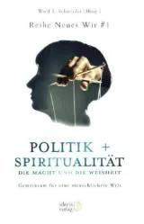 978-3-947193-01-1;Schneider-Politik+Spiritualität-Bd.1.jpg - Bild