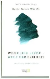  978-3-947193-05-9;Schneider-WegeDerLiebe.jpg - Bild