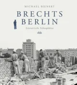  978-3-947215-27-0;Bienert-Brechts Berlin.jpg - Bild