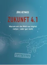  978-3-947572-05-2;Heynkes-Zukunft 4.1.jpg - Bild