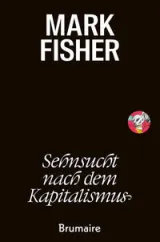  978-3-948608-35-4;Fisher-Sehnsucht nach dem Kapitalismus.jpg - Bild