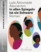 978-3-949545-37-5;Ákìnmádé Akerström-In allen Spiegeln Schwarz.jpg - Bild