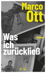  978-3-949671-11-1;Ott-WasIchZuürckließ.jpg - Bild