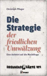  978-3-9523955-9-2;Pfluger-Die Strategie der friedlichen Umwälzung.jpg - Bild