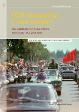 978-3-95410-299-0;Bihlmayer-DDR-Sozialismus in der Karibik.jpg - Bild