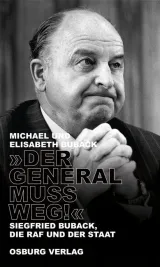  978-3-95510-211-1;Buback-Der General muss weg.jpg - Bild