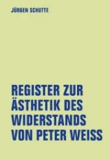  978-3-95732-341-5;Schutte-Register zur Ästhetik des Widerstands.jpg - Bild