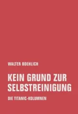  978-3-95732-383-5;Boehlich-Kein Grund zur Selbstreinigung.jpg - Bild