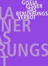 978-3-95732-425-2;Elsner-DasBerührungsverbot.jpg - Bild