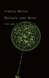 978-3-95757-255-4;Morton-ÖkologieOhneNatur.jpg - Bild