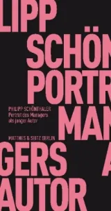  978-3-95757-266-0;Schönthaler-Portrait des Managers als junger Autor.jpg - Bild