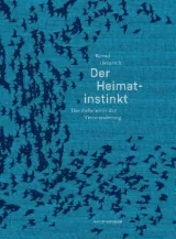 978-3-95757-332-2;Heinrich-Der Heimatinstinkt.jpg - Bild