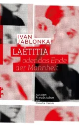  978-3-95757-699-6;Jablonka-Laetitia oder das Ende der Mannheit.jpg - Bild