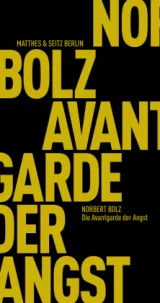 978-3-95757-951-5;Bolz-DieAvantgardeDerAngst.jpg - Bild