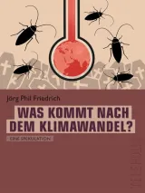 978-3-95788-179-3 ;Friedrich-WAs kommt nach dem Klimawandel.jpg - Bild