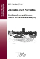 978-3-95978-055-1;Henken-Abrüsten statt aufrüsten.jpg - Bild