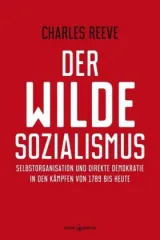  978-3-96054-210-0;Reeve-Der wilde Sozialismus.jpg - Bild