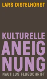 978-3-96054-268-1;Distelhorst-KulturelleAneignung.jpg - Bild