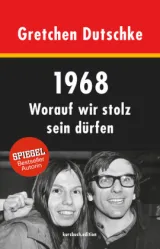 978-3-96196-006-4;Dutschke-1968-Worauf wir stolz sein dürfen.jpg - Bild