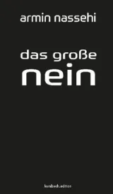  978-3-96196-128-3;Nassehi-DAs große Nein.jpg - Bild