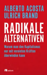 978-3-96238-014-4;Acosta-Brand-Radikale-Alternativen.jpg - Bild