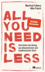  978-3-96238-058-8;Paech-Folkers-AllYouNeedIsLess.jpg - Bild