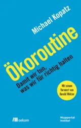  978-3-96238-084-7;Kopatz-Ökoroutine.jpg - Bild