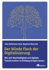  978-3-96238-088-5;Sühlmann-Faul_Rammler-Der blinde Fleck der Digitalisierung.jpg - Bild