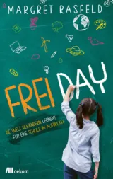 978-3-96238-294-0;Rasfeld-FreiDay.jpg - Bild