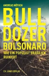  978-3-96289-096-4;Nöthen-BulldozerBolsonaro.jpg - Bild