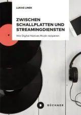  978-3-96317-142-0;Linek-Zwischen Schallplatten und Streamingdiensten.jpg - Bild