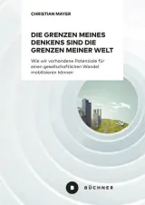  978-3-96317-171-0;Mayer-Die Grenzen meines Denkens sind die Grenzen meiner Welt.jpg - Bild