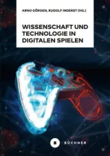 978-3-96317-194-9;Görgen-Wissenschaft und Technologie in digitalen Spielen.jpg - Bild