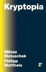  978-3-96476-019-7;Matuschek-Kryptopia.jpg - Bild