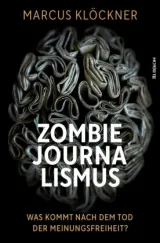 978-3-96789-022-8;Klöckner-Zombie-Journalismus.jpg - Bild