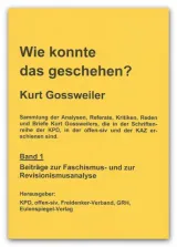  978-3-9818899-1-8;Gossweiler-Wie konnte das geschehen.jpg - Bild