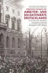  978-3-9819243-6-7;Braeg-AllgemeinerKongressDerArbeiterUndSoldatenräte.jpg - Bild