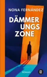  978-3-98697-015-4;Fernandez-Dämmerungszone.png - Bild