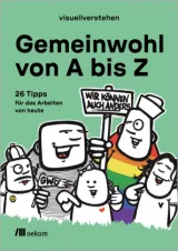  978-3-98726-061-2;visuellverstehen-Gemeinwohl von A bis Z.jpg - Bild