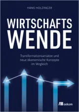 978-3-98726-102-2;Holzinger-Wirtschaftswende.jpg - Bild