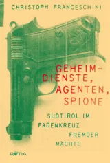  978-88-7283-735-1;Franceschini-GeheimdiensteAgentenSpione.jpg - Bild