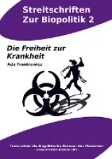 978-94-036-1363-5;Frankiewictz-Die-Freiheit-zur-Krankheit.jpg - Bild
